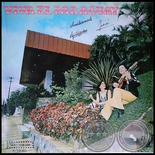 VIVA EL PARAGUAY - AGUSTÍN BARBOZA CON YVERÁ